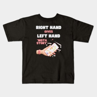 Right hand gives left hand instastory Kids T-Shirt